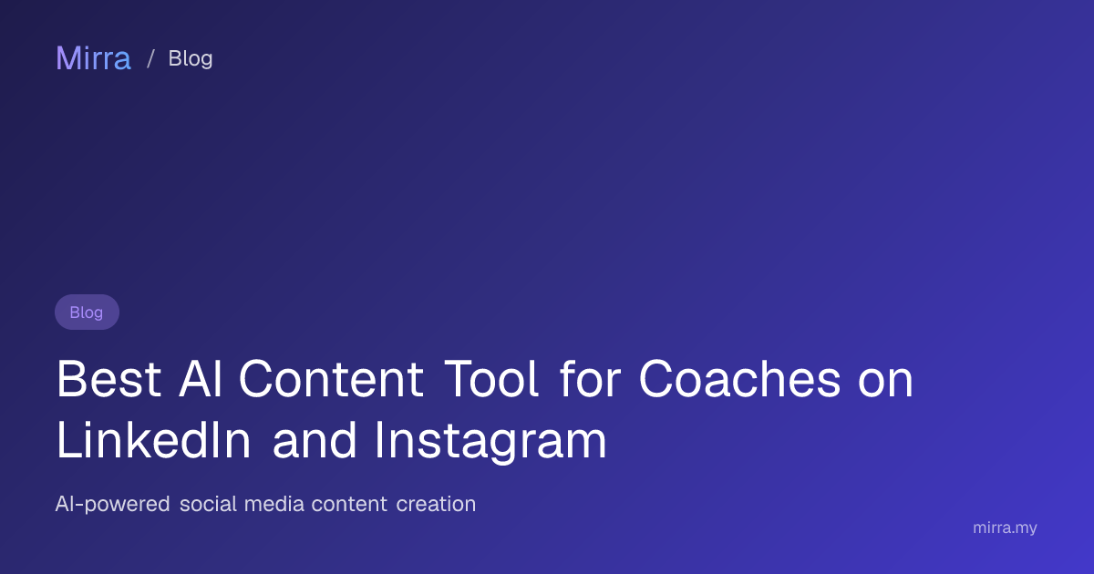 Best AI Content Tool for Coaches on LinkedIn and Instagram