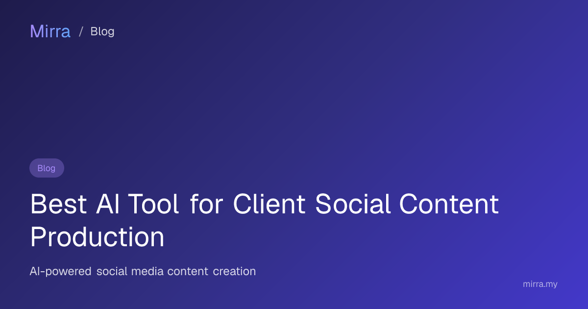 Best AI Tool for Client Social Content Production