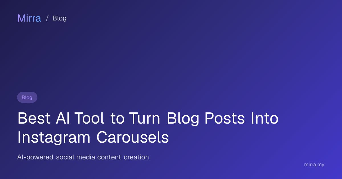 Best AI Tool to Turn Blog Posts Into Instagram Carousels